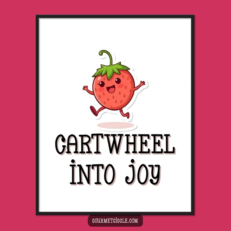 Funny Strawberry Cartwheel Poster: Vibrant Cheerful Fruit Character Wall Art