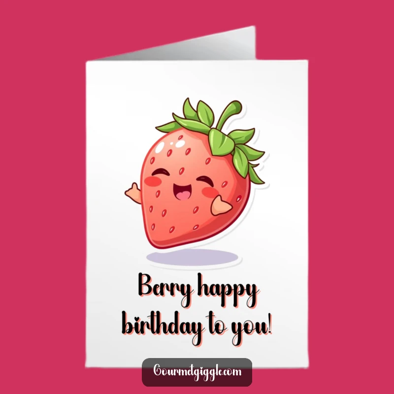 Free Printable Giggling Strawberry Birthday Card: Funny Downloadable Gift for a Sweet Celebration