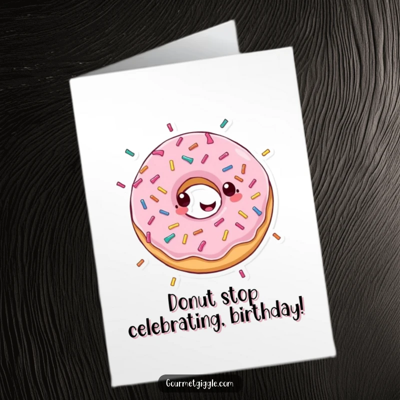 Funny Free Printable Birthday Card: A gleeful donut showers sprinkles while spinning happily for a birthday.