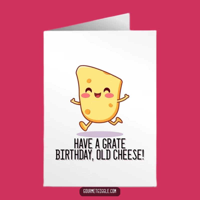 Free Printable Birthday Card: Cheese Trot Funny Downloadable Gift Surprise