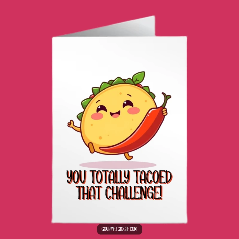 Free Printable Congrats Card: Fun Taco & Chili, Funny Downloadable for Festive Success!