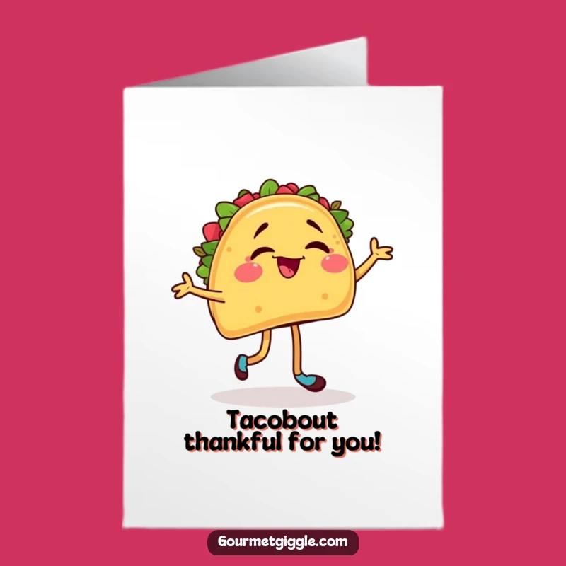 Free Printable Thank You Card: Dancing Taco Funny Gratitude Downloadable Greeting