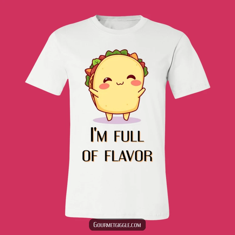 Funny Taco Shimmy T-Shirt: Wearable Joy and Hilarious Filling Fiesta